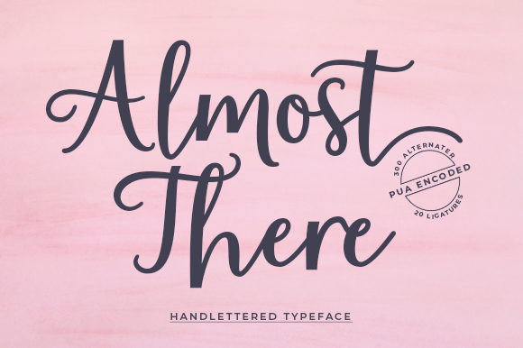 Almost There Font: A Handwritten Typeface for Modern Branding
